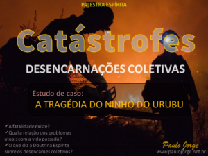 Catástrofes-Desencarnações-coletivas.
